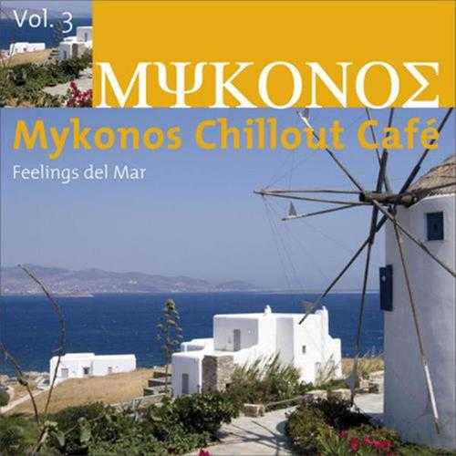 【休闲沙发】VA-2009-MykonosChilloutCafe,Vol.3(FeelingsDelMar)(FLAC)