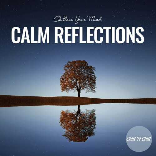 【休闲沙发】VA-2024-CalmReflections：ChilloutYourMind(FLAC)